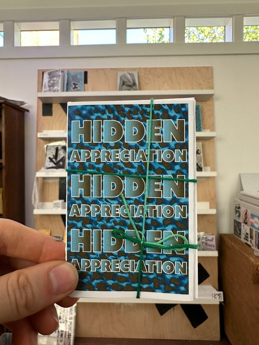 "Hidden Appreciation" Mini Zine